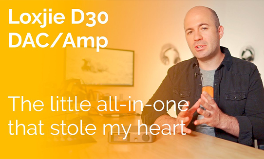 Loxjie D30 DAC / Headphone Amp Review